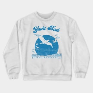 Yacht Rock \/\/\ Retro Faded Style Original Design Crewneck Sweatshirt